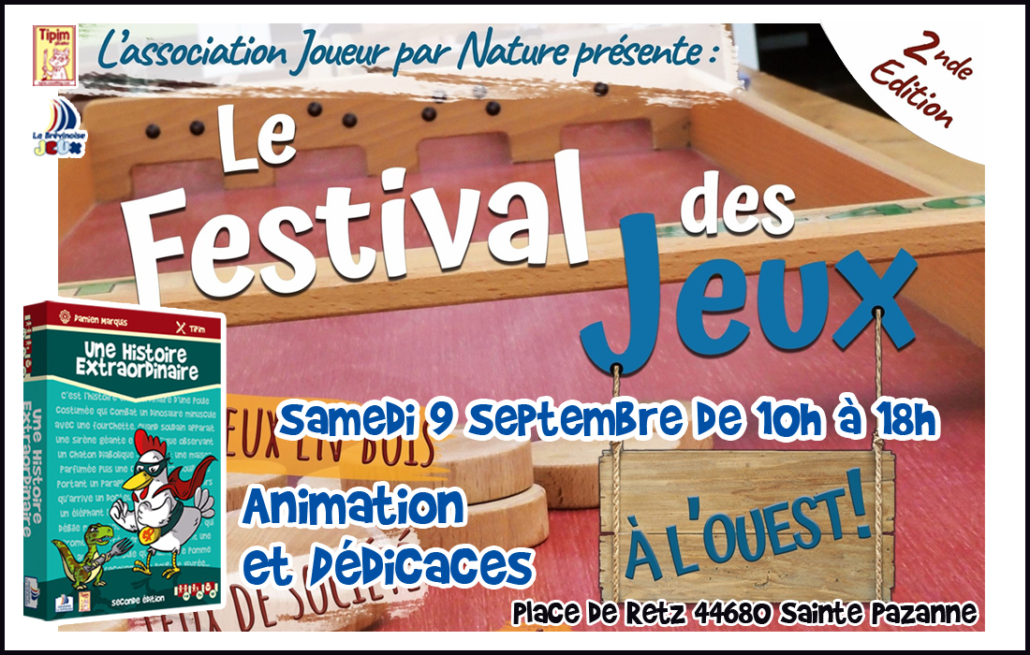 Animation et dédicace pour Une Histoire extraordinaire lors du festival des jeux à l'Ouest à Ste Pazanne