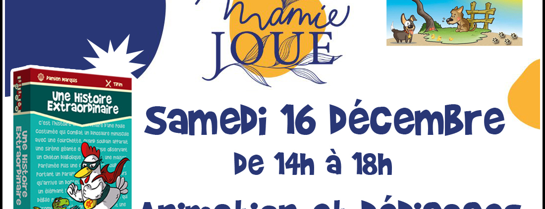 Animation et dédicaces pour le jeu Une Histoire Extraordinaire à la boutique Mamie Joue de Thouaré sur Loire (44)