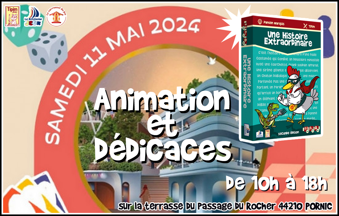 Animation et dédicaces pour le jeu Une Histoire Extraordinaire sur le festival du jeu à Pornic (44)