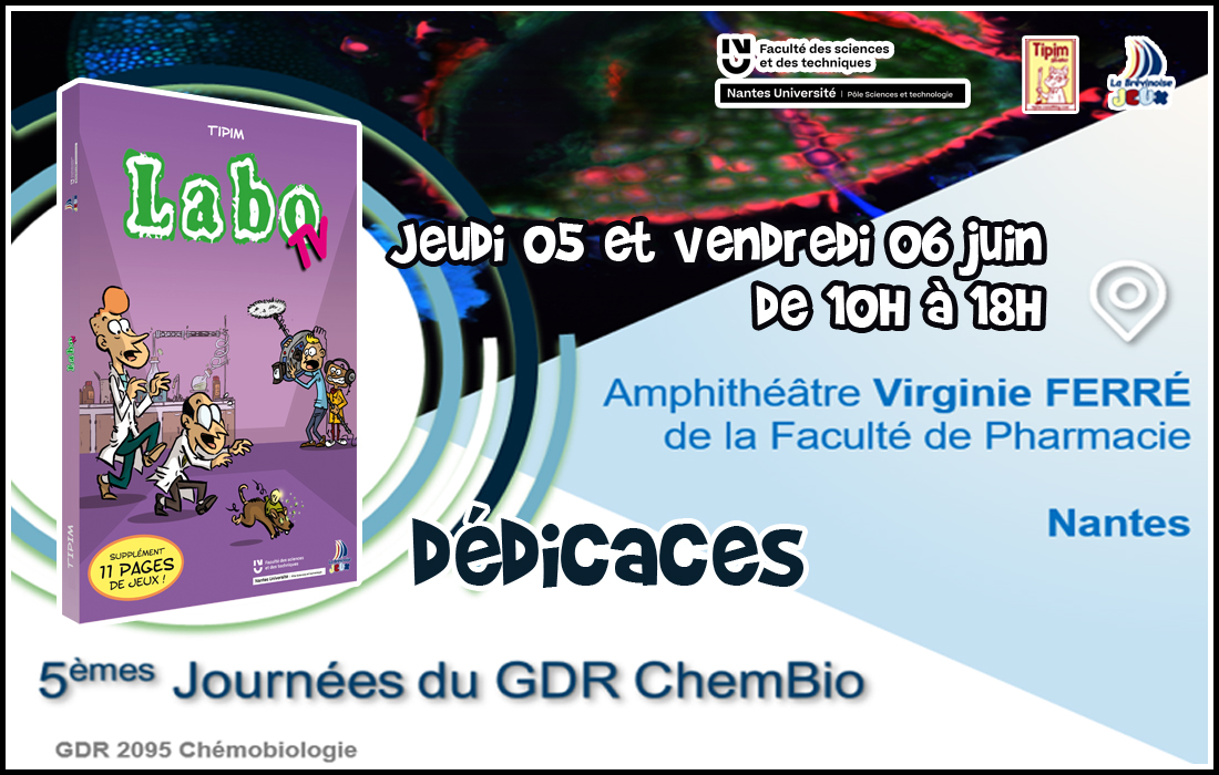 Séances de dédicace pour l'album LaboTV de La Brévinoise Jeux au GDR ChemBio à Nantes (44)