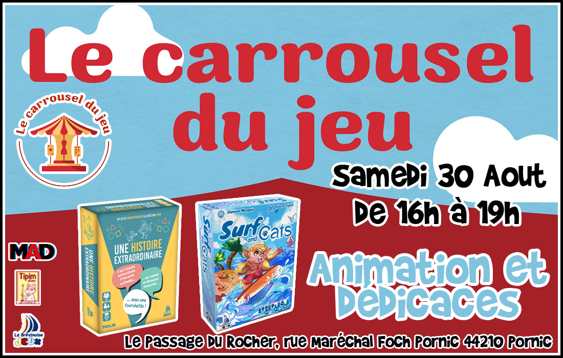Animation et dédicaces des jeux Une Histoire Extraordinaire et Surf and Cats au Carrousel du Jeu à Pornic (44)