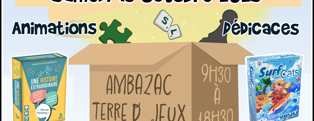 Animation et dédicaces des jeux Une Histoire Extraordinaire et Surf and Cats au festival Ambazac Terre de Jeux (87)
