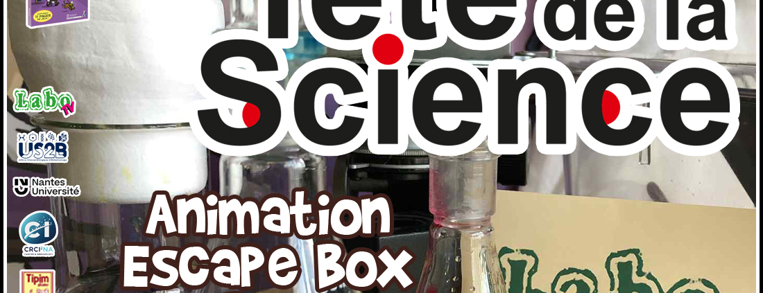 Animation de l'Escape Box LaboTV pour la Fête de la Science à Nantes (44)