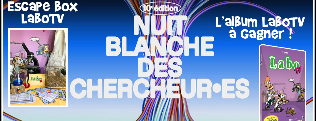Animations de l'escape box et dédicaces de l'album Labo TV à la Nuit Blanche des Chercheurs à Nantes (44)